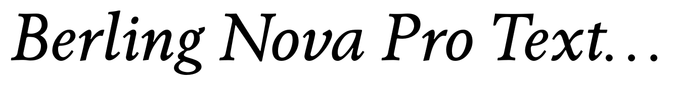 Berling Nova Pro Text Regular Italic